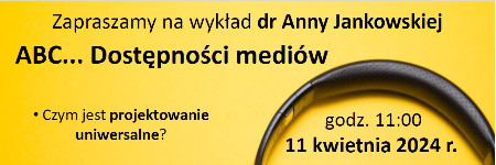 Zapraszamy na wykład otwarty dr Anny Jankowskiej